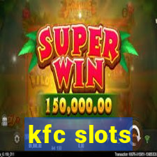 kfc slots